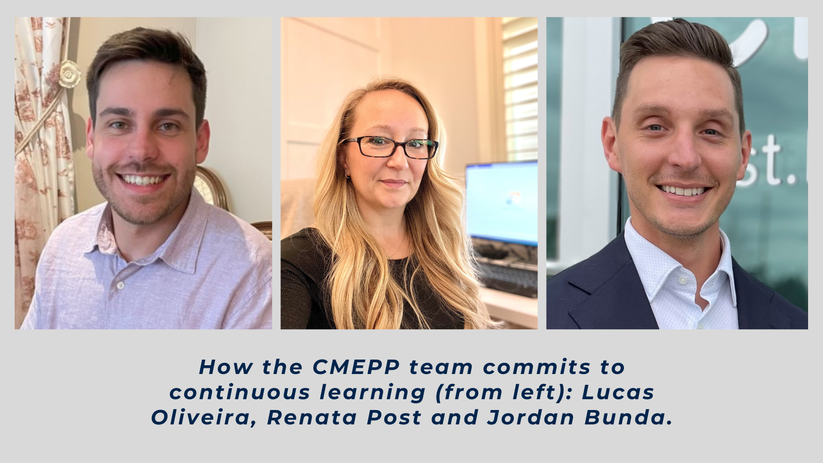 Three headshots of CMEPP team members above a caption about their commitment to continuous learning.